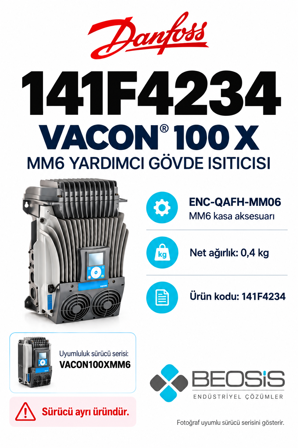 Danfoss 141F4234 VACON 100 X MM6 Yardımcı Gövde Isıtıcısı